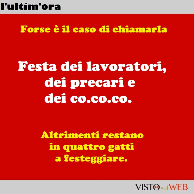 Festa… di quale lavoro?