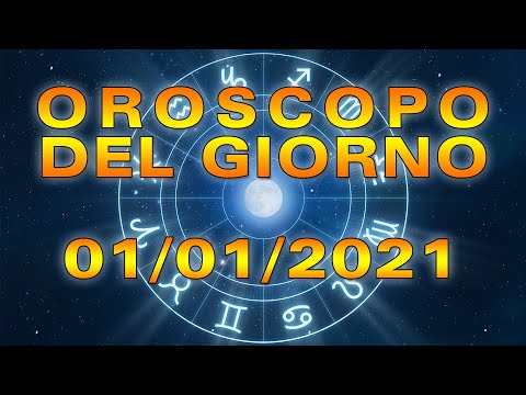 Oroscopo del Giorno Venerdì 1 Gennaio 2021!