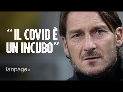Francesco Totti racconta il Covid: “Avevo paura. È stata durissima, un incubo”