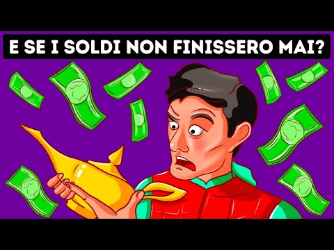 Se Avessi a Disposizione una Quantità Infinita di Denaro 🤑