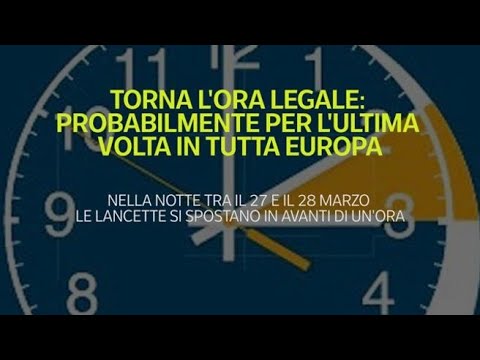 Torna l’ora legale: probabilmente per l’ultima volta in tutta Europa