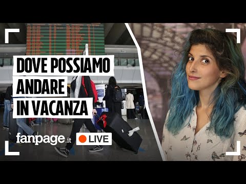 Fanpage.it LIVE: | Covid, novità sul vaccino | Dove andare in vacanza | News in diretta