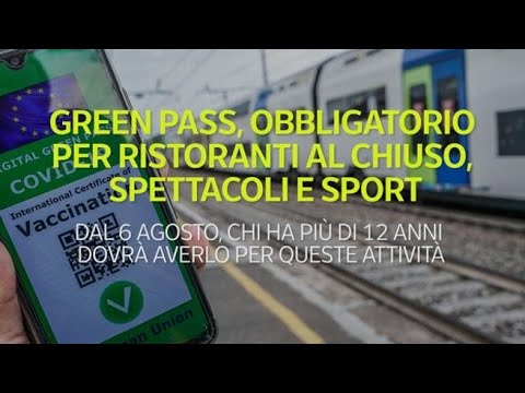 Green pass obbligatorio, le nuove regole dal 6 agosto: