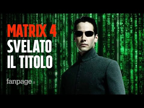 Matrix 4, la Warner Bros svela il titolo definitivo del film con Keanu Reeves