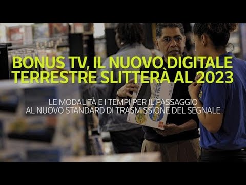 Bonus tv, il nuovo digitale terrestre slitterà al 2023