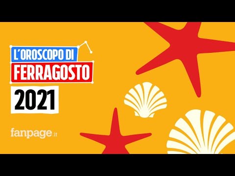 Oroscopo di Ferragosto: la classifica dei segni fortunati per la settimana dal 9 al 15 agosto 2021