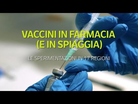 Vaccini in farmacia (e in spiaggia): le sperimentazioni in 17 regioni