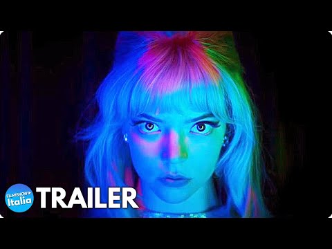 ULTIMA NOTTE A SOHO (2021) Trailer ITA #2 dell’Horror Psicologico con Anya Taylor-Joy