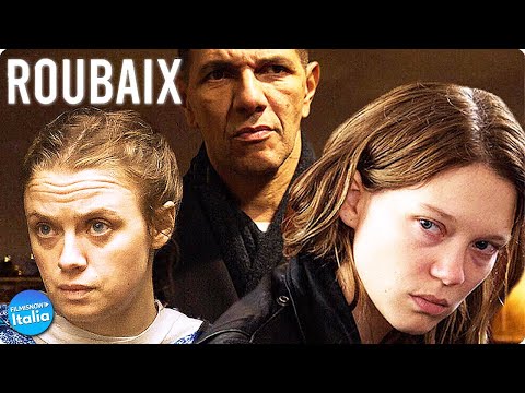 ROUBAIX, UNA LUCE NELL’OMBRA Clip + Trailer – Film Completo con Léa Seydoux su @Cinema FilmIsNow