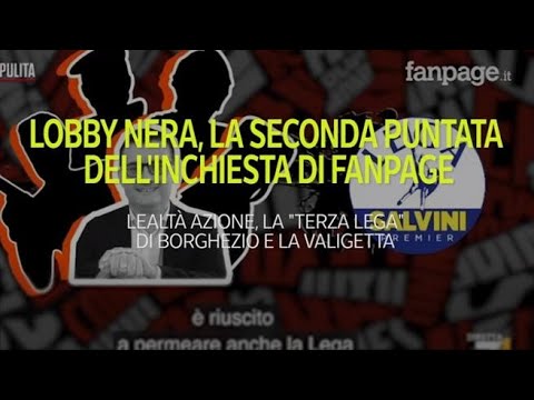 Lobby nera, la seconda puntata dell’inchiesta di Fanpage