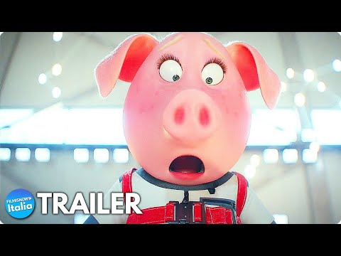 SING 2 (2021) Nuovo Trailer ITA del Film Di Animazione