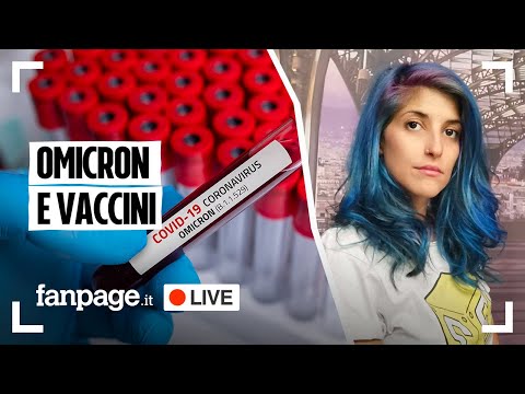 Covid, i vaccini sono efficaci sulla variante Omicron? Ne parliamo in diretta con Giorgio Sestili