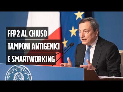 Mascherine FFP2 al chiuso, stop a tamponi antigenici e smartworking, Draghi: “Governo decide domani”