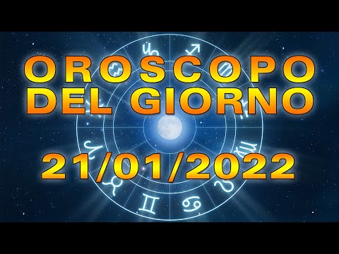 Oroscopo del Giorno Venerdì 21 Gennaio 2022!