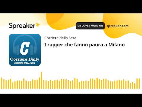 I rapper che fanno paura a Milano