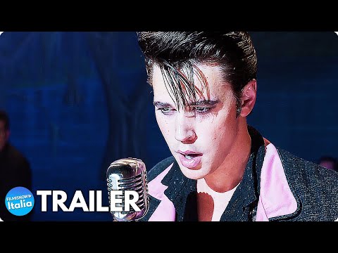 ELVIS (2022) Trailer ITA del Film di Baz Luhrmann