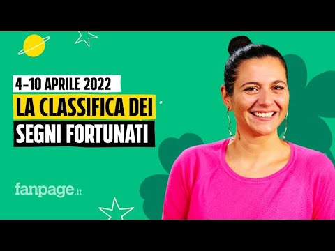 La classifica dei segni più fortunati della settimana dal 4 al 10 aprile 2022