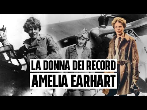 Amelia Earhart, donna dei record simbolo del coraggio femminile che da sola attraversò l’Atlantico