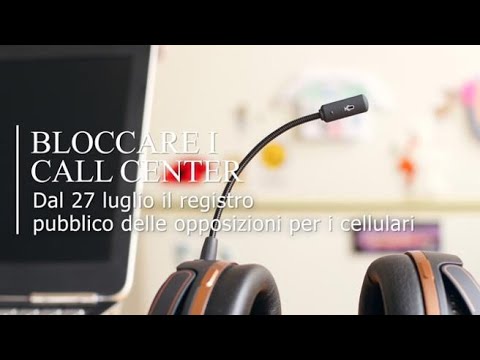 Bloccare le chiamate moleste dei call center, ecco come fare