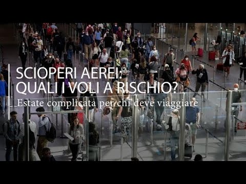 Scioperi aerei: quali voli a rischio?