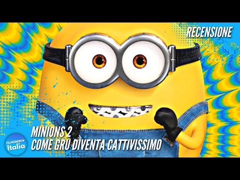 MINIONS 2 – Come Gru Diventa Cattivissimo | Film di Animazione | Recensione e Analisi