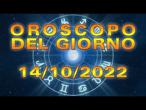 Oroscopo del Giorno Venerdì 14 Ottobre 2022!