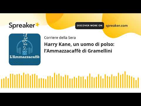 Harry Kane, un uomo di polso: l’Ammazzacaffè di Gramellini
