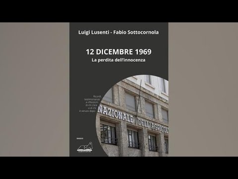 12 dicembre 1969 “L’innocenza perduta”