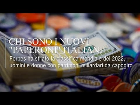 Chi sono i nuovi “paperoni” italiani