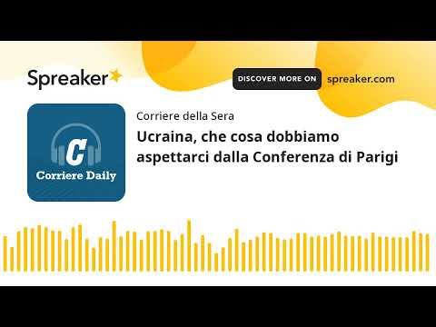 Ucraina, che cosa dobbiamo aspettarci dalla Conferenza di Parigi
