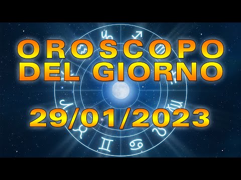 Oroscopo del Giorno Domenica 29 Gennaio 2023!