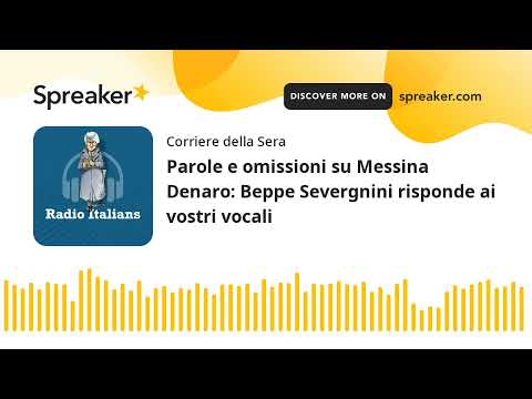 Parole e omissioni su Messina Denaro: Beppe Severgnini risponde ai vostri vocali