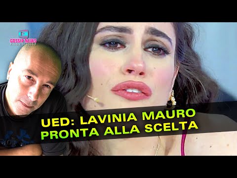 Uomini e Donne Anticipazioni: Lavinia Pronta Alla Scelta!