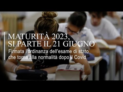 Maturità 2023, si parte il 21 giugno