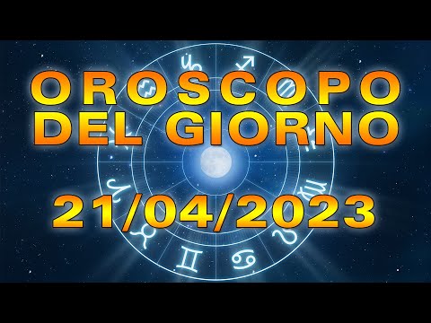 Oroscopo del Giorno Venerdì 21 Aprile 2023!