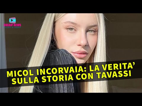 Micol Incorvaia: La Verità Sulla Mia Relazione Con Edoardo Tavassi!