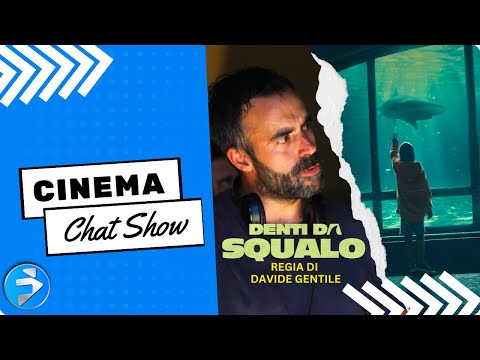 Denti da Squalo – Ospite Speciale: il regista Davide Gentile | Tutte le novità in sala