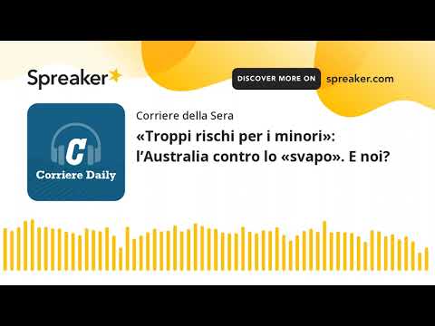 «Troppi rischi per i minori»: l’Australia contro lo «svapo». E noi?