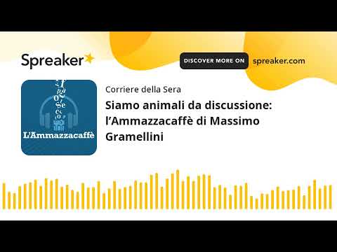Siamo animali da discussione: l’Ammazzacaffè di Massimo Gramellini