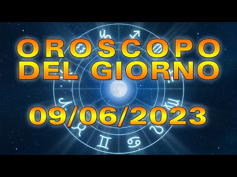 Oroscopo del Giorno Venerdì 9 Giugno 2023!