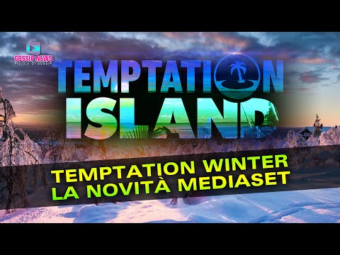 Nuovi Palinsesti Mediaset: Arriva Temptation Winter!