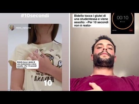 Quanti sono 10 secondi? La risposta social al caso del bidello assolto per «palpata breve» a una…