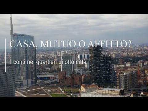 Casa, mutuo o affitto?
