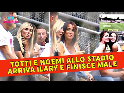 Totti e Noemi Vanno Allo Stadio: Arriva Ilary e Finisce Male!