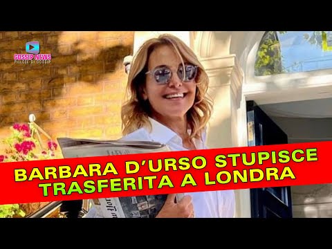 Barbara D’Urso Stupisce Ancora: Si è Trasferita a Londra!