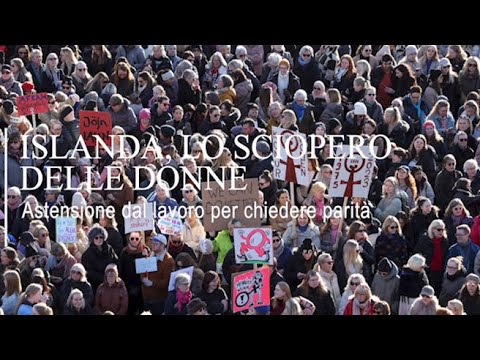 Perché le donne hanno scioperato in tutta Islanda?