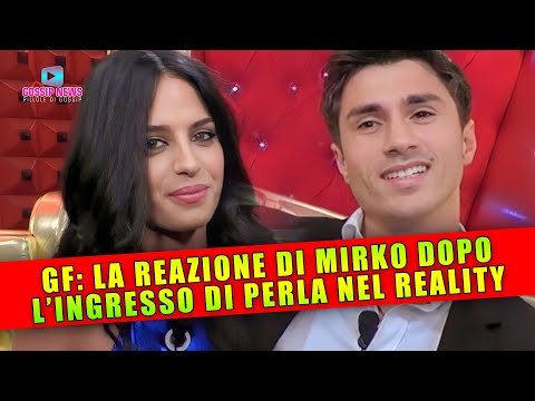 Grande Fratello: La Reazione di Mirko all’Ingresso di Perla!