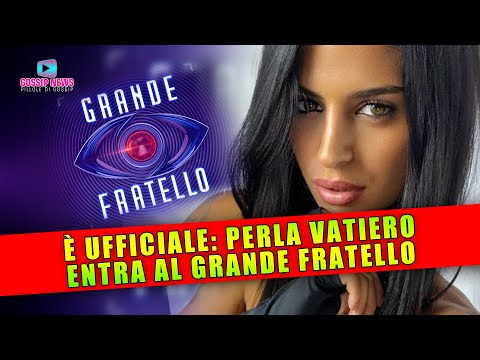 Ufficiale: Perla Vatiero Entra al Grande Fratello!