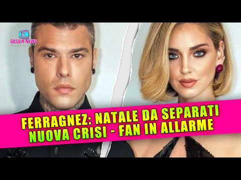 Ferragnez, Natale Da Separati: Nuova Crisi… Fan In Allarme!