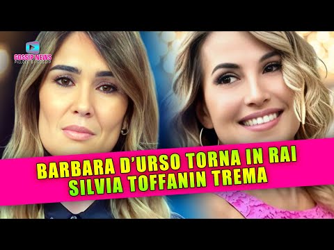 Barbara D’Urso Torna in Rai: Silvia Toffanin Trema!